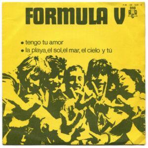 Formula V (2) - Tengo Tu Amor / La Playa, El Sol, El Mar, El Cielo Y Tú-0