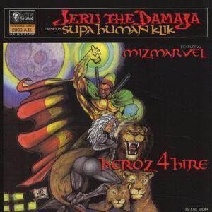 Jeru The Damaja Presents Supahuman Klik Featuring Miz Marvel - Heroz 4 Hire-0