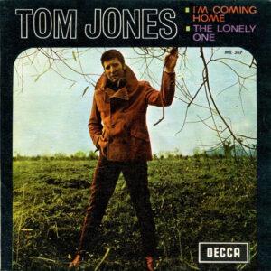 Tom Jones - I'm Coming Home / The Lonely One-0