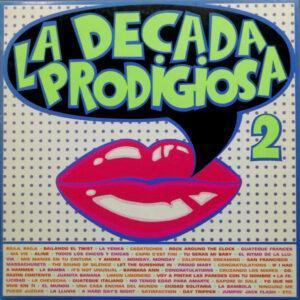 La Década Prodigiosa - La Decada Prodigiosa 2-0
