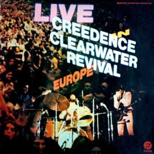 Creedence Clearwater Revival - Live In Europe-0