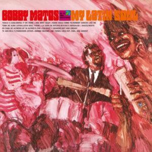 Bobby Matos And The Combo Conquistadores - My Latin Soul-0