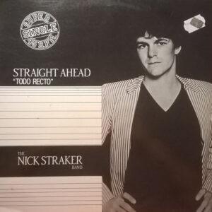 Nick Straker Band - Straight Ahead = Todo Recto-0