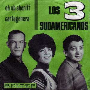 Los 3 Sudamericanos - Oh Oh Sheriff-0