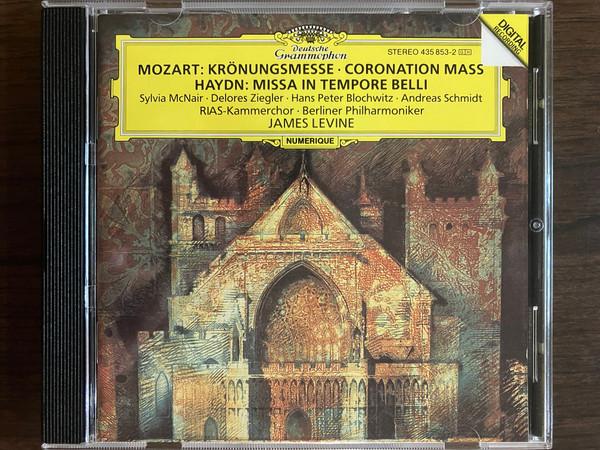 Wolfgang Amadeus Mozart / Joseph Haydn – Sylvia McNair · Delores Ziegler · Hans Peter Blochwitz · Andreas Schmidt (2) · RIAS-Kammerchor · Berliner Philharmoniker · James Levine (2) - Krönungsmesse = Coronation Mass / Missa In Tempore Belli-0