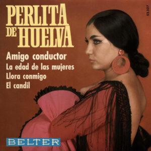 Perlita De Huelva - Amigo Conductor-0