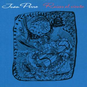 Juan Perro - Raíces Al Viento-0
