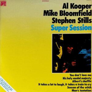 Mike Bloomfield / Al Kooper / Stephen Stills - Super Session-0