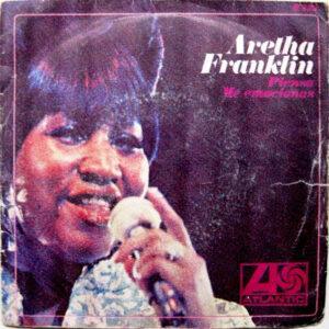 Aretha Franklin - Piensa / Me Emocionas-0