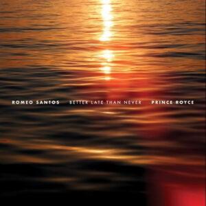 Romeo Santos + Prince Royce - Better Late Than Never-0