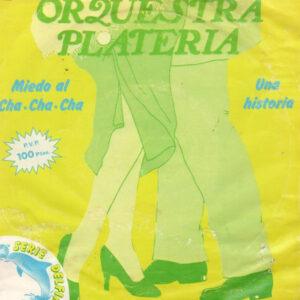 Orquestra Plateria - Miedo Al Cha-Cha-Cha / Una Historia-0