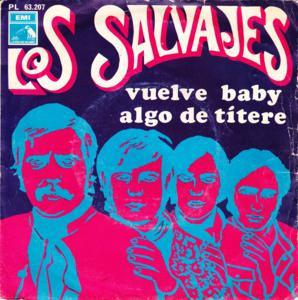 Los Salvajes - Vuelve Baby / Algo De Títere-0
