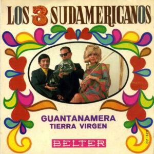 Los 3 Sudamericanos - Guantanamera / Tierra Virgen-0
