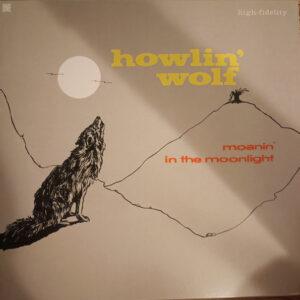 Howlin' Wolf - Moanin' In The Moonlight-0