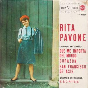 Rita Pavone - Que Me Importa Del Mundo / Corazón / San Francisco De Asís / Escribe-0