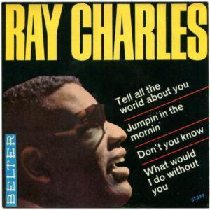 Ray Charles - Tell All The World About You-0