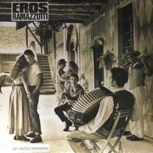 Eros Ramazzotti - En Ciertos Momentos-0