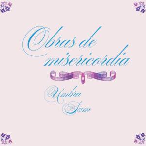 Umbra Sum - Obras de Misericordia-0