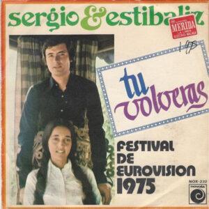 Sergio Y Estibaliz - Tu Volveras - Festival De Eurovision 1975-0