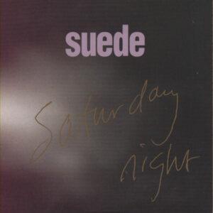 Suede - Saturday Night-0