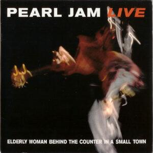 Pearl Jam - Elderly Woman Behind The Counter In A Small Town-0