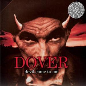 Dover - Devil Came To Me-0