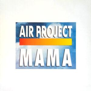 Air Project - Mama-0