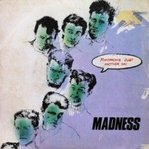 Madness - Tomorrow's Just Another Day-0