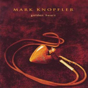 Mark Knopfler - Golden Heart-0