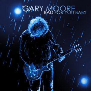 Gary Moore - Bad For You Baby-0