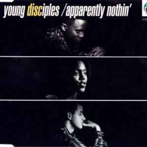 Young Disciples - Apparently Nothin'-0
