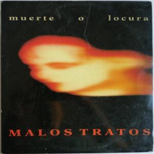 Malos Tratos - Muerte O Locura-0
