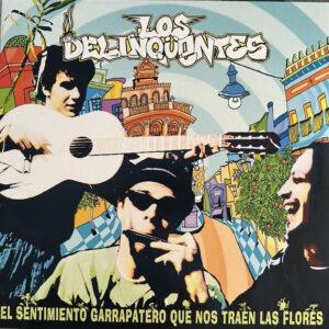 Los Delinqüentes - El Sentimiento Garrapatero Que Nos Traen Las Flores-0
