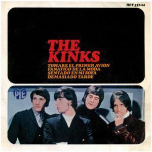 The Kinks - Tomaré El Primer Avión / Fanático De La Moda / Sentado En Mi Sofá / Demasiado Tarde-0