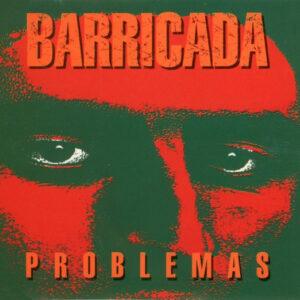 Barricada - Problemas-0
