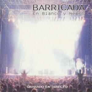 Barricada - En Blanco Y Negro-0