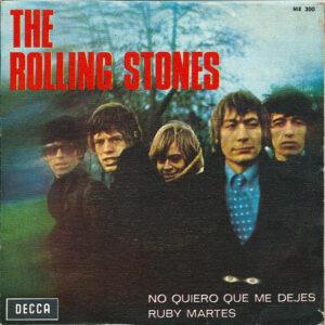 The Rolling Stones - No Quiero Que Me Dejes / Ruby Martes-0