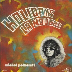 Michel Polnareff - Holidays / La Mouche-0