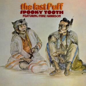 Spooky Tooth Featuring Mike Harrison (2) - The Last Puff-0