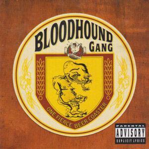 Bloodhound Gang - One Fierce Beer Coaster-0