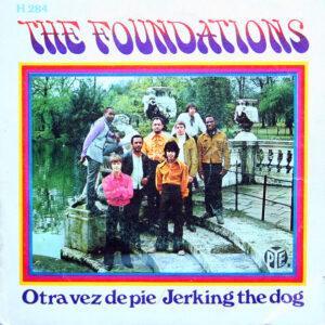 The Foundations - Otra Vez De Pie / Jerking The Dog-0