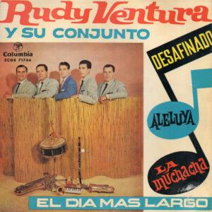 Rudy Ventura Y Su Conjunto - El Día Más Largo / Desafinado / Aleluya / La Muchacha-0