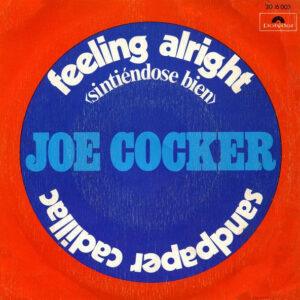 Joe Cocker - Feeling Alright = Sintiéndose Bien / Sandpaper Cadillac-0