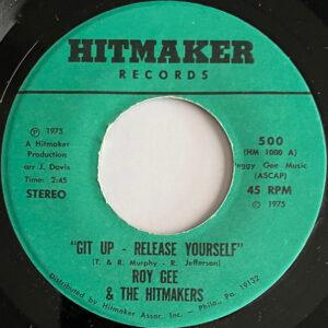 Roy Gee & The Hitmakers - "Git Up - Release Yourself"-0