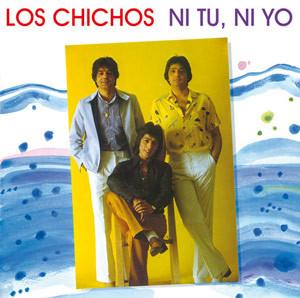 Los Chichos - Ni Tú, Ni Yo-0