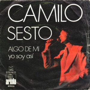 Camilo Sesto - Algo De Mi / Yo Soy Así-0