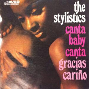 The Stylistics - Canta Baby Canta / Gracias Cariño-0