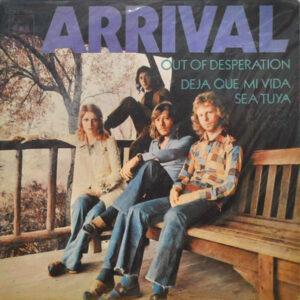 Arrival (2) - Out Of Desperation / Deja Que Mi Vida Sea Tuya-0