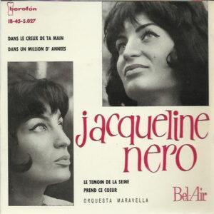 Jacqueline Nero, Orquesta Maravella - Dans Le Creux De Ta Main-0