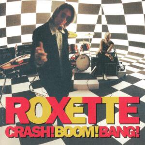 Roxette - Crash! Boom! Bang!-0
